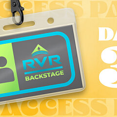 RVR Backstage | Day 3
